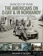 Americans on D-Day & in Normandy