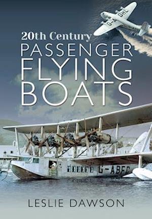 20th Century Passenger Flying Boats