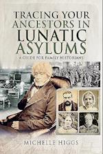 Tracing Your Ancestors in Lunatic Asylums
