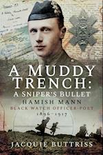 Muddy Trench: Sniper's Bullet