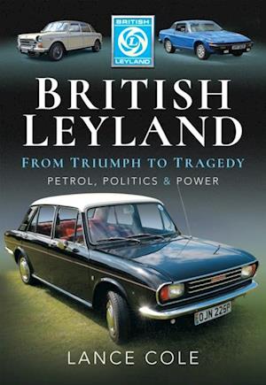 British Leyland-From Triumph to Tragedy