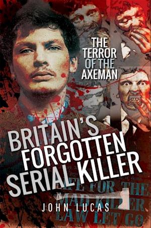 Britain's Forgotten Serial Killer