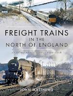 Freight Trains in the North of England