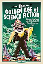 The Golden Age of Science Fiction