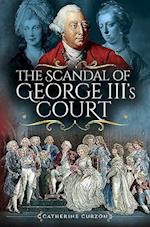 The Scandal of George III's Court