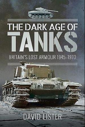 The Dark Age of Tanks