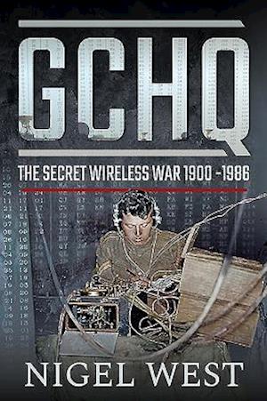 GCHQ: The Secret Wireless War, 1900-1986