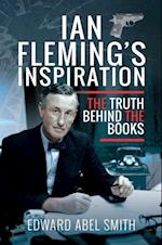 Ian Fleming's Inspiration