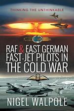 RAF & East German Fast-Jet Pilots in the Cold War