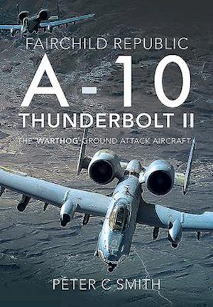 Fairchild Republic A-10 Thunderbolt II