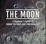 The Moon: A Beginner's Guide to Lunar Features and Photography