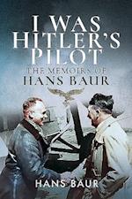 I Was Hitler's Pilot