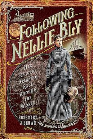 Following Nellie Bly