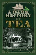 Dark History of Tea