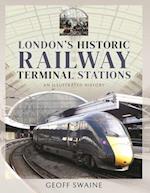London's Historic  Railway Terminal Stations