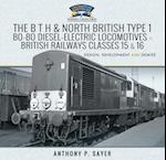 B T H and North British Type 1 Bo-Bo Diesel-Electric Locomotives - British Railways Classes 15 and 16