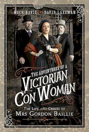 The Adventures of a Victorian Con Woman