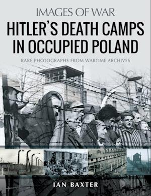 Hitler's Death Camps in Occupied Poland