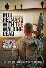 Into Helmand with the Walking Dead