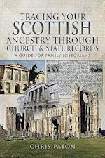 Tracing Your Scottish Ancestry through Church and States Records