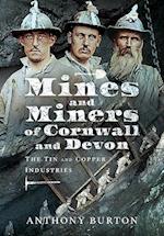 Mines and Miners of Cornwall and Devon