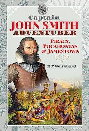 Captain John Smith, Adventurer