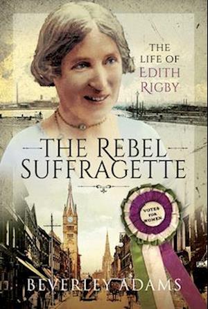 The Rebel Suffragette