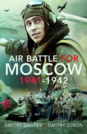 Air Battle for Moscow 1941-1942