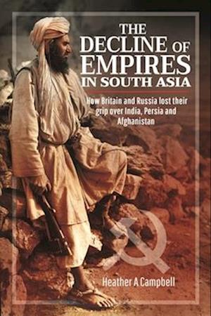 The Decline of Empires in South Asia