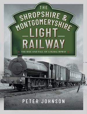 Shropshire & Montgomeryshire Light Railway