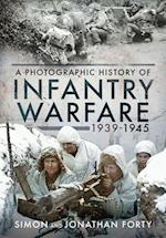Infantry Warfare, 1939-1945