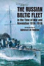 Russian Baltic Fleet in the Time of War and Revolution, 1914-1918