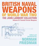 British Naval Weapons of World War Two, Volume III