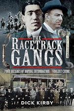 The Racetrack Gangs