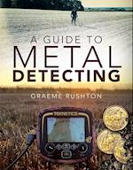 A Guide to Metal Detecting