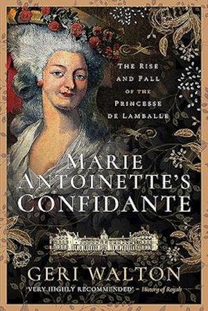 Marie Antoinette's Confidante