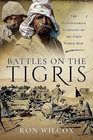 Battles on the Tigris