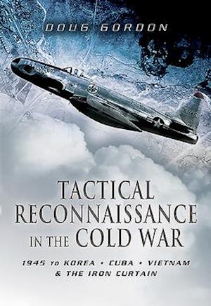 Tactical Reconnaissance in the Cold War