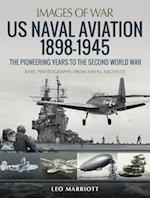 US Naval Aviation, 1898-1945