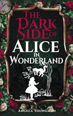 Dark Side of Alice in Wonderland