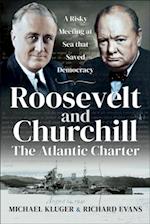 Roosevelt and Churchill: The Atlantic Charter