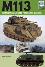 M113: American Armoured Personnel Carrier