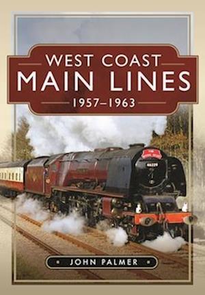 West Coast Main Lines, 1957-1963