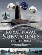 Royal Naval Submarines 1901 to 2008