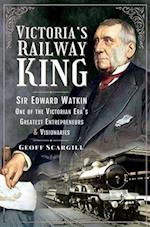 Victoria's Railway King
