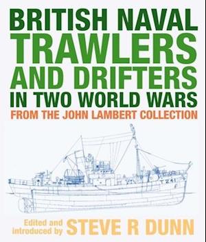 British Naval Trawlers and Drifters in Two World Wars