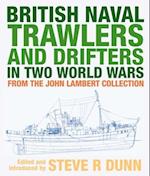 British Naval Trawlers and Drifters in Two World Wars