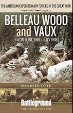 Belleau Wood and Vaux