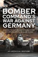 Bomber Command's War Against Germany