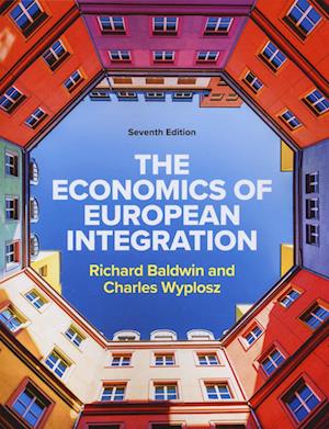 The Economics of European Integration 7e